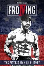 Watch Froning: The Fittest Man in History Wolowtube