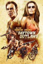 Watch The Baytown Outlaws Wolowtube