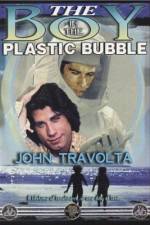 Watch The Boy in the Plastic Bubble Wolowtube