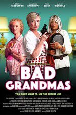 Watch Bad Grandmas Wolowtube