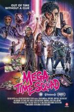 Watch Mega Time Squad Wolowtube