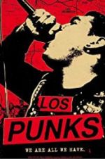 Watch Los Punks: We Are All We Have Wolowtube