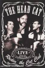 Watch Head Cat - Rockin' The Cat Club: Live From The Sunset Strip Wolowtube