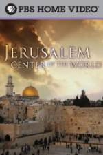 Watch Jerusalem Center of the World Wolowtube