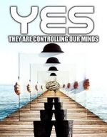 Watch Yes They are Controlling Our Minds Wolowtube