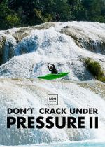 Watch Don\'t Crack Under Pressure II Wolowtube