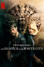 Watch Twin Murders: The Silence of the White City Wolowtube