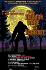 Watch The Bloody Rage of Bigfoot Wolowtube