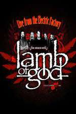 Watch Lamb of God Live from the Electric Factory Wolowtube