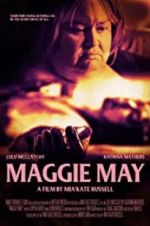 Watch Maggie May Wolowtube