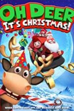 Watch Oh Deer, It\'s Christmas Wolowtube