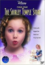Watch Child Star: The Shirley Temple Story Wolowtube