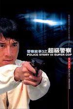 Watch Police Story 3: Super Cop Wolowtube