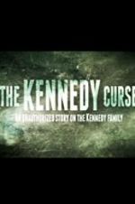 Watch The Kennedy Curse: An Unauthorized Story on the Kennedys Wolowtube