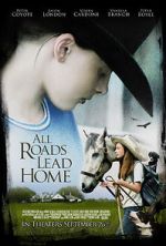 Watch All Roads Lead Home Wolowtube