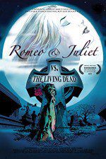 Watch Romeo & Juliet vs. The Living Dead Wolowtube
