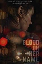 Watch Blood on Her Name Wolowtube