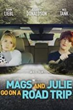 Watch Mags and Julie Go on a Road Trip. Wolowtube