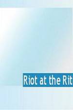 Watch Riot at the Rite Wolowtube
