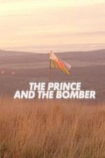 Watch The Prince and the Bomber Wolowtube