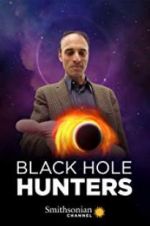 Watch Black Hole Hunters Wolowtube