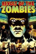 Watch Revolt of the Zombies Wolowtube