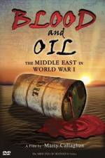 Watch Blood and Oil The Middle East in World War I Wolowtube