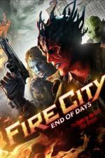 Watch Fire City: End of Days Wolowtube