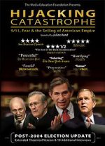 Watch Hijacking Catastrophe: 9/11, Fear & the Selling of American Empire Wolowtube