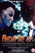 Watch Friday the 31st: Michael vs. Jason Wolowtube