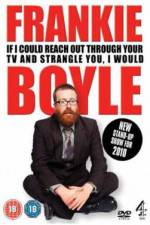 Watch Frankie Boyle If I Could Reach Out Through Your TV And Strangle You I Would Wolowtube