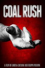 Watch Coal Rush Wolowtube