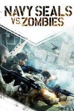 Watch Navy Seals vs. Zombies Wolowtube