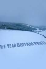 Watch The Year Britain Froze Wolowtube