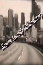 Watch Seattle Komedy Dokumentary Wolowtube