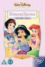 Watch Disney Princess Stories Volume Two Tales of Friendship Wolowtube