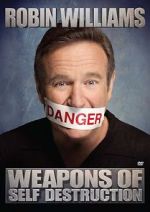 Watch Robin Williams: Weapons of Self Destruction Wolowtube