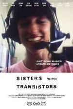 Watch Sisters with Transistors Wolowtube