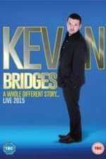 Watch Kevin Bridges: A Whole Different Story Wolowtube