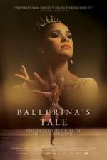 Watch A Ballerina's Tale Wolowtube