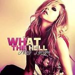 Watch Avril Lavigne: What the Hell Wolowtube