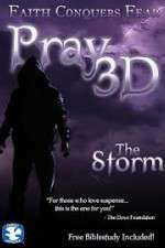 Watch Pray 3D: The Storm Wolowtube