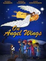 Watch On Angel Wings (TV Short 2014) Wolowtube