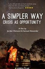 Watch A Simpler Way: Crisis as Opportunity Wolowtube