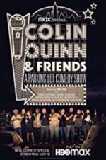 Watch Colin Quinn & Friends: A Parking Lot Comedy Show Wolowtube