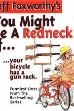 Watch Jeff Foxworthy You Might Be A Redneck Wolowtube