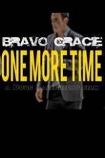 Watch Bravo Gracie : One More Time Wolowtube