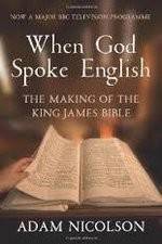Watch When God Spoke English The Making of the King James Bible Wolowtube