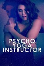 Watch Psycho Yoga Instructor Wolowtube
