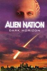 Watch Alien Nation: Dark Horizon Wolowtube